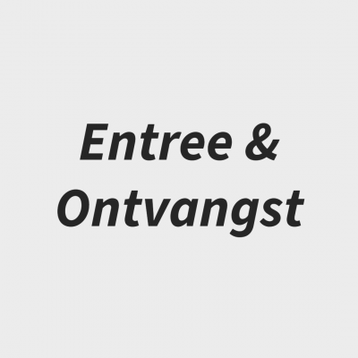 Entree / Ontvangst